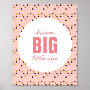 Póster Dream Big Little One Nursery Wall Art Oro Rosa