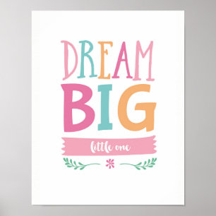 Póster Dream Big little un chica poster imprimir