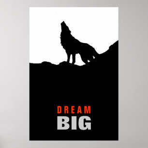 Póster Dream Big Motivational Wolf on Hill Black White