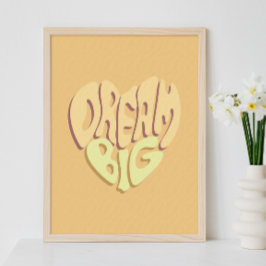 Póster Dream Big: Palabras positivas amarillas