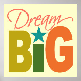 Póster Dream BIG personalizado poster