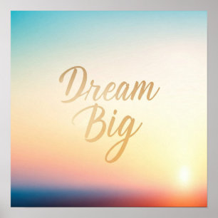 Póster Dream Big Poster
