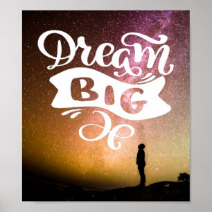Póster Dream Big Poster