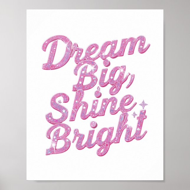 Póster "Dream Big Shine Bright" Empowerment (Frente)