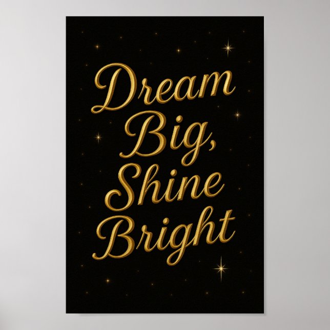 Póster Dream Big Shine Bright Inspirador (Frente)