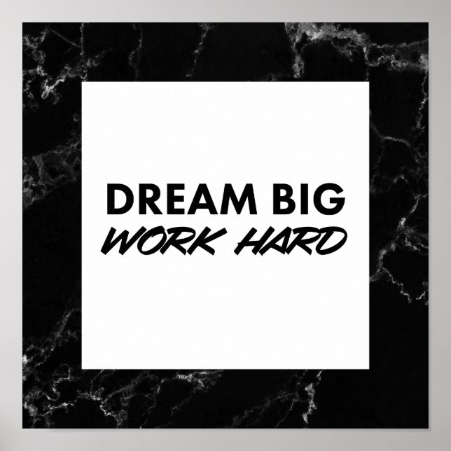 Póster Dream Big, Work Hard. Art Print (Frente)