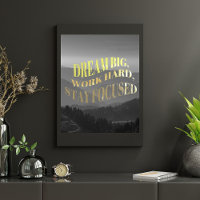 Dream big Work hard Stay Focus Motivational Goal