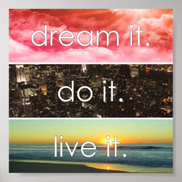 Póster Dream It Do It Live It Motivational Cita