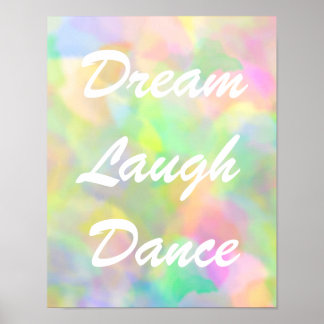 Póster Dream Laugh Dance Pastels