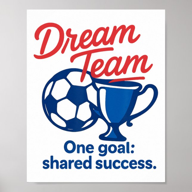 Póster Dream Team One Goal Shared Success Soccer Trophy G (Frente)