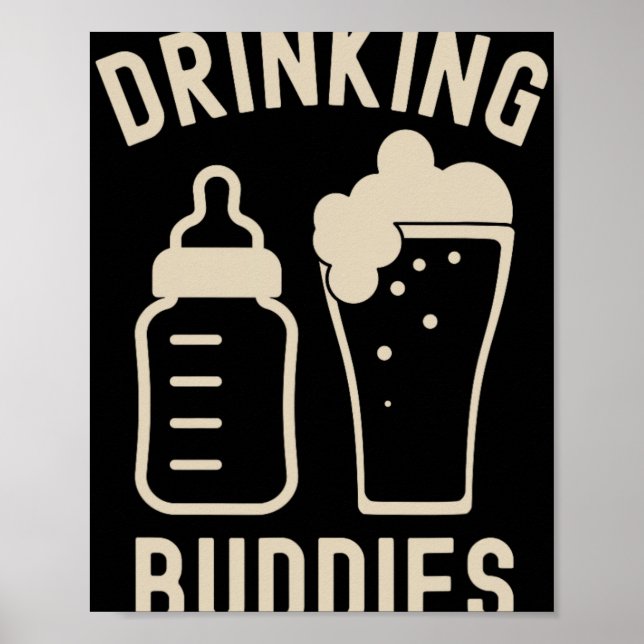 Póster Drinking Buddies Dad Grandpa New Baby Beer And Bot (Frente)
