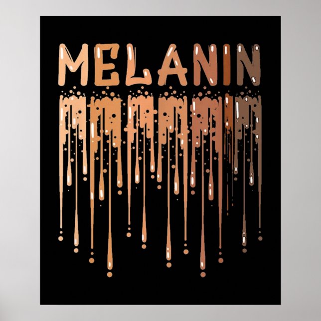 Póster Drippin Melanin (Frente)