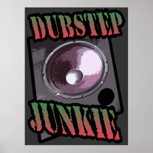 Póster Drogadicto de Dubstep