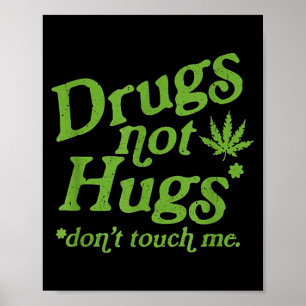 Póster Drogas No Abrazos No Me Toques Marihuana Canabis