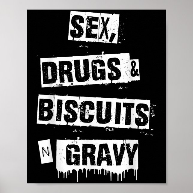Póster Drugs Biscuits And Gravy Funny Adult Quote  (Frente)