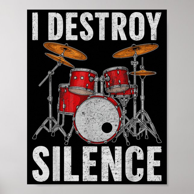 Póster Drum Percussionist Drummers I Destroy Silence Drum (Frente)