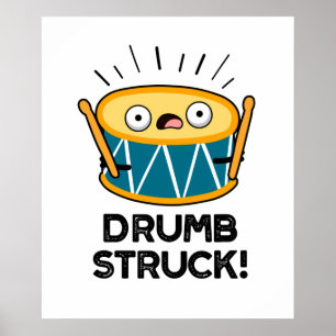 Póster Drumb Struck Funny Drummer Pun