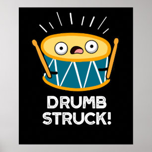 Póster Drumb Struck Funny Drummer Pun Dark BG