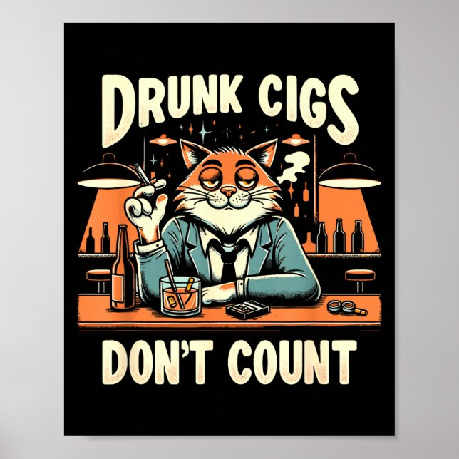 Póster Drunk Cigs Don't Count Funny Cigarette Humor Smoki (Frente)