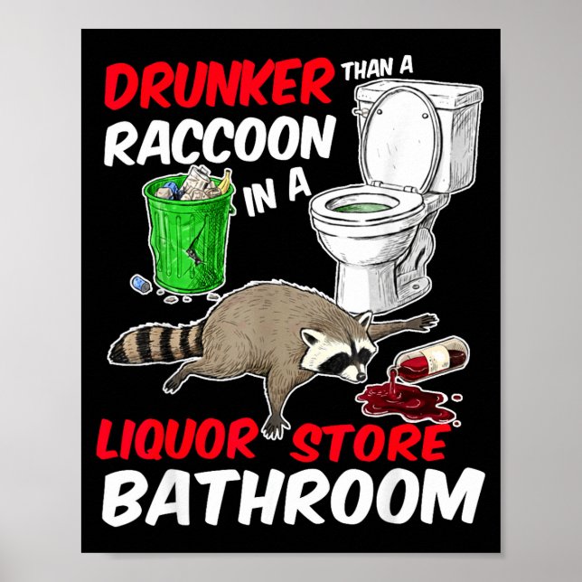 Póster Drunk Raccoon In A Liquor Store Bathroom Funny Rac (Frente)