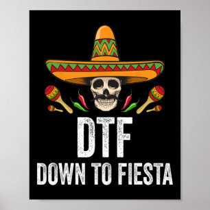 Póster Dtf Down To Fiesta Cráneo Mexicano Divertido Cinco