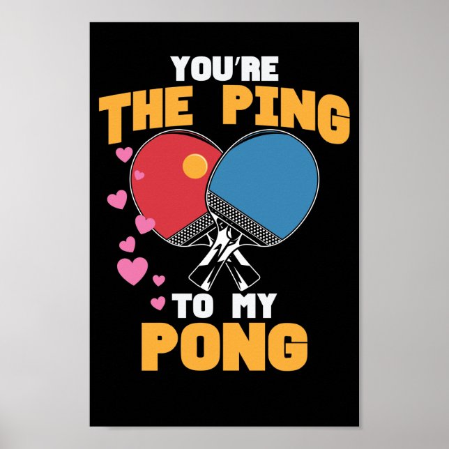 Póster Du bist das Ping zu meinem Pong Tischtenis (Frente)