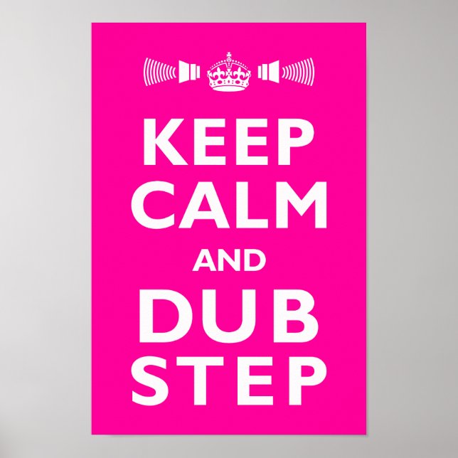 Póster DUBSTEP Mantén La Calma - ¡Cualquier color! (Frente)
