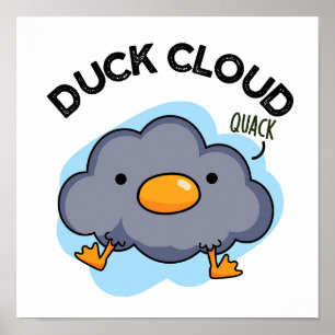 Póster Duck Cloud Funny Weather Pun