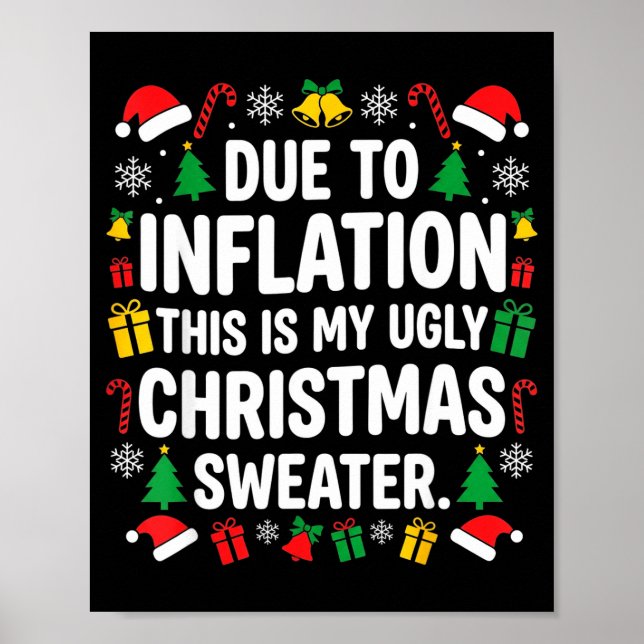 Póster Due To Inflation Ugly Christmas Sweater Shirt Men  (Frente)