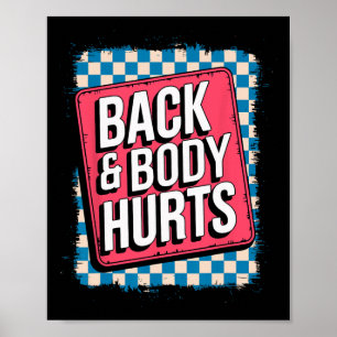 Póster Duele la Espalda y el Cuerpo Chiste Divertido de F