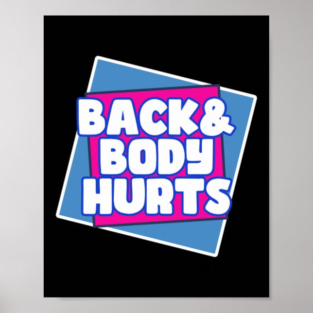 Póster Duele la parte posterior del cuerpo (Frente)