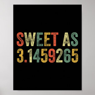 Póster Dulce Como El Día Del Pi Gracioso 3.14 Número Love