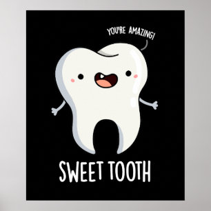 Póster Dulce Diente Funny Pun Dental Oscuro BG