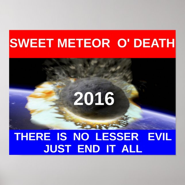 Póster Dulce meteor O' Death 20x16" Poster (Frente)