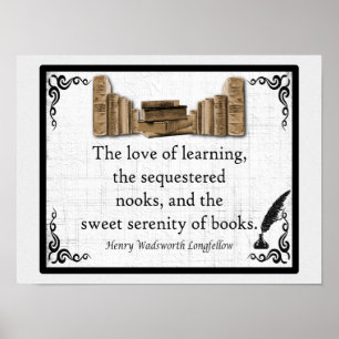 Póster Dulce serenidad de los libros - Cita longfellow
