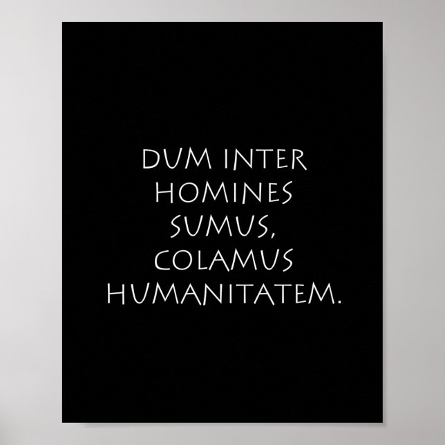 Póster Dum inter homines sumus colamus humanitatem (Frente)