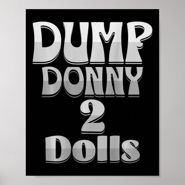 Póster Dump Donny 2 Dolls Two Dolls Trump Tariffs Humor C (Frente)