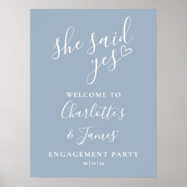 Póster Dusty Blue Said Yes Engagement Party Welcome Sign