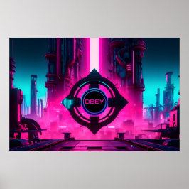 Póster Dystopian Cyberpunk Neon City Obey Sci-Fi