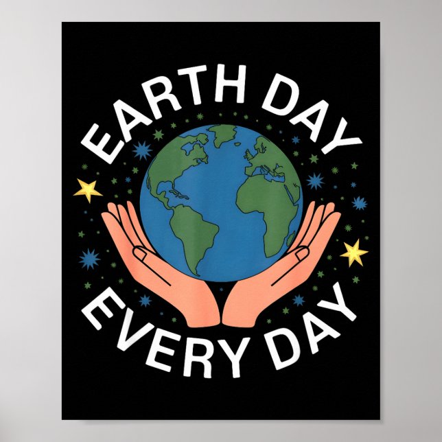 Póster Earth Day Every Day Eco-friendly Nature Lover Desi (Frente)