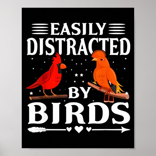 Póster Easily Distracted By Birds Cute Funny Quote Bird L (Frente)