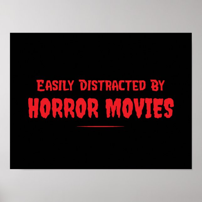 Póster Easily Distracted By Horror Movies Funny (Frente)