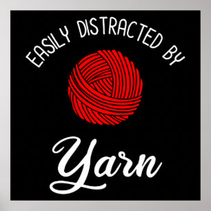 Póster Easily Distracted By Yarn