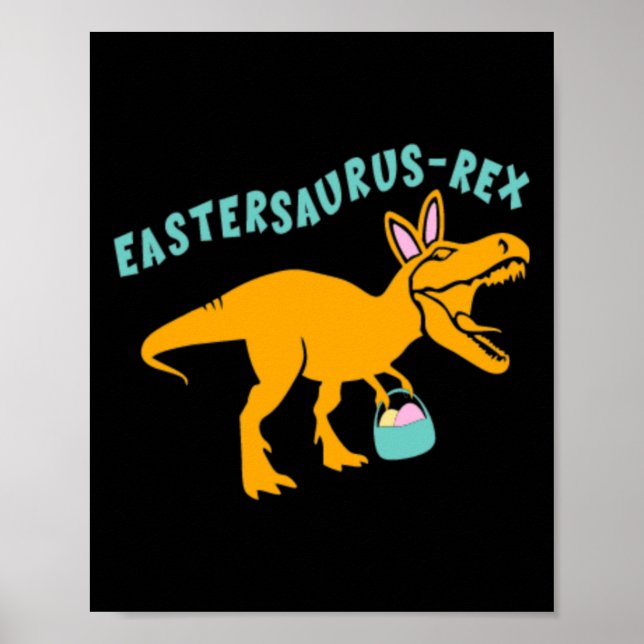 Póster Eastersaurus Regalo de Pascua de Dinosaurio para A (Frente)