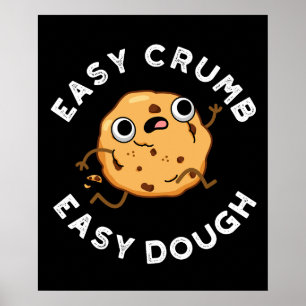 Póster Easy Crumb Easy Dough Funny Cookie Pun Dark BG