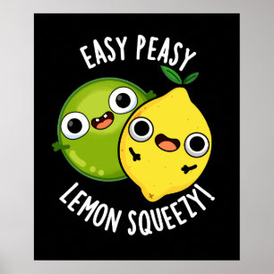 Póster Easy Peasy Lemon Squeezy Funny Fruit Pun Dark BG