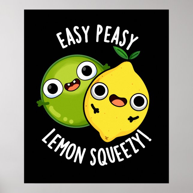 Póster Easy Peasy Lemon Squeezy Funny Fruit Pun Dark BG (Frente)