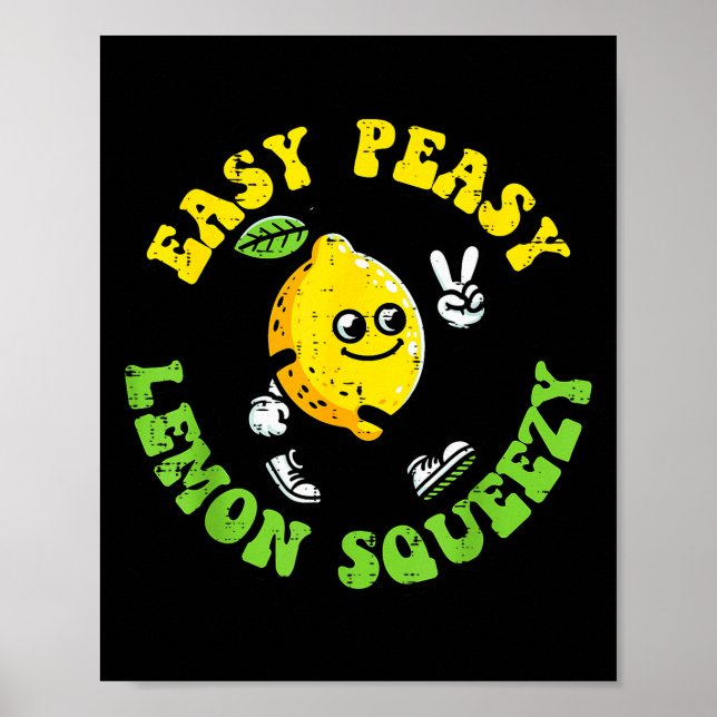 Póster Easy Peasy Lemon Squeezy Peace Funny Saying Men Wo (Frente)
