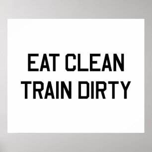 Póster Eat Clean Train Dirty