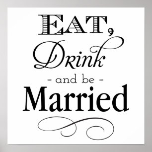 Póster Eat, Drink and Be Married Poster